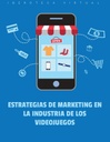 ESTRATEGIAS DE MARKETING EN LA INDUSTRIA DE LOS VIDEOJUEGOS