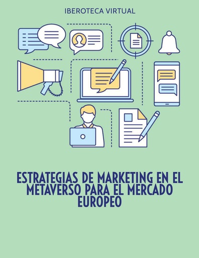 ESTRATEGIAS DE MARKETING EN EL METAVERSO PARA EL MERCADO EUROPEO