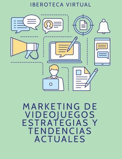 MARKETING DE VIDEOJUEGOS ESTRATEGIAS Y TENDENCIAS ACTUALES