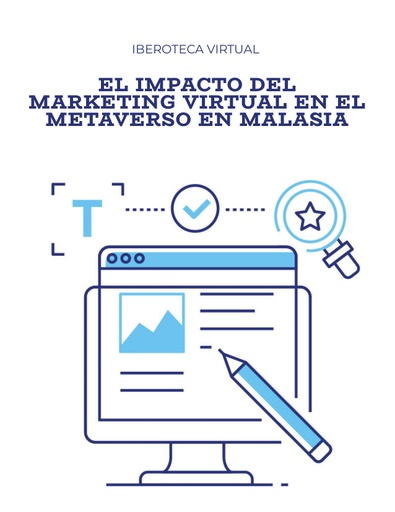 EL IMPACTO DEL MARKETING VIRTUAL EN EL METAVERSO EN MALASIA