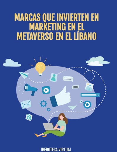 MARCAS QUE INVIERTEN EN MARKETING EN EL METAVERSO EN EL LÍBANO