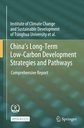 China's Long-Term Low-Carbon Development Strategies and Pathways