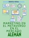 MARKETING EN EL METAVERSO EN EL MERCADO ALEMÁN