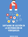 SOFTWARE DE GESTIÓN EN LA DISTRIBUCIÓN DE VIDEOJUEGOS