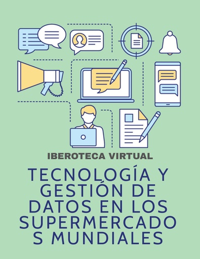 TECNOLOGÍA Y GESTIÓN DE DATOS EN LOS SUPERMERCADOS MUNDIALES