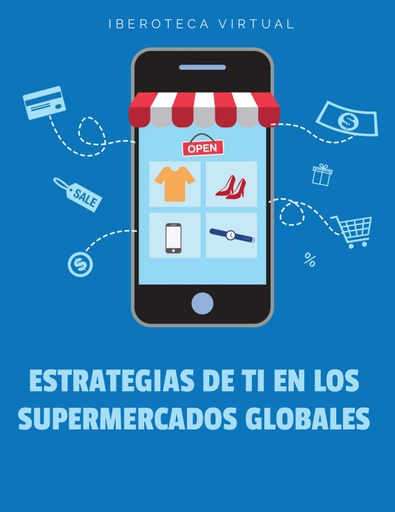 ESTRATEGIAS DE TI EN LOS SUPERMERCADOS GLOBALES