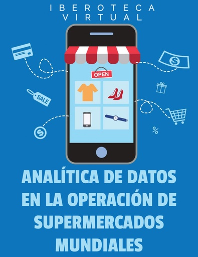 ANALÍTICA DE DATOS EN LA OPERACIÓN DE SUPERMERCADOS MUNDIALES