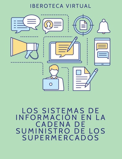 LOS SISTEMAS DE INFORMACIÓN EN LA CADENA DE SUMINISTRO DE LOS SUPERMERCADOS