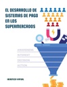 EL DESARROLLO DE SISTEMAS DE PAGO EN LOS SUPERMERCADOS