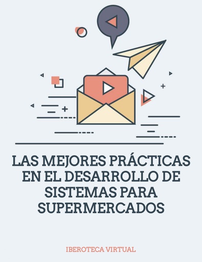 LAS MEJORES PRÁCTICAS EN EL DESARROLLO DE SISTEMAS PARA SUPERMERCADOS