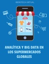 ANALÍTICA Y BIG DATA EN LOS SUPERMERCADOS GLOBALES