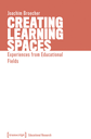 Creating Learning Spaces