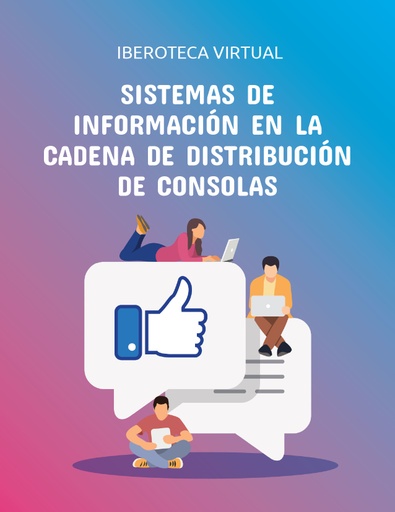SISTEMAS DE INFORMACIÓN EN LA CADENA DE DISTRIBUCIÓN DE CONSOLAS