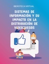 SISTEMAS DE INFORMACIÓN Y SU IMPACTO EN LA DISTRIBUCIÓN DE VIDEOJUEGOS