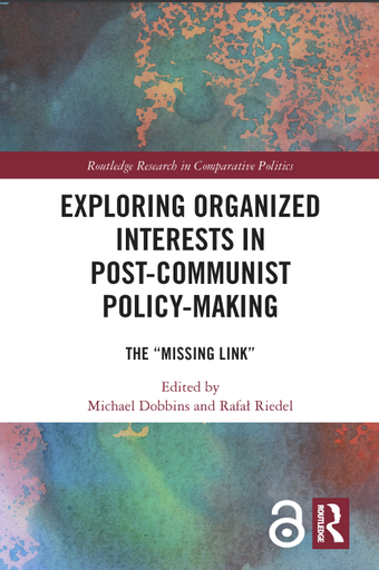 Exploring Organized Interests in Post-Communist Policy-Making