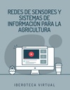 REDES DE SENSORES Y SISTEMAS DE INFORMACIÓN PARA LA AGRICULTURA
