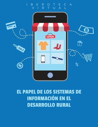 EL PAPEL DE LOS SISTEMAS DE INFORMACIÓN EN EL DESARROLLO RURAL