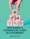 CÓMO MEJORAR LA EXPERIENCIA DEL CLIENTE EN TU RESTAURANTE