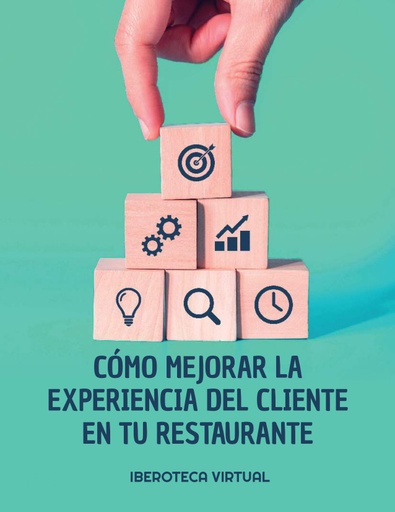 CÓMO MEJORAR LA EXPERIENCIA DEL CLIENTE EN TU RESTAURANTE
