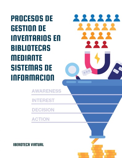 PROCESOS DE GESTION DE INVENTARIOS EN BIBLIOTECAS MEDIANTE SISTEMAS DE INFORMACION