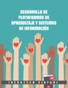DESARROLLO DE PLATAFORMAS DE APRENDIZAJE Y SISTEMAS DE INFORMACIÓN