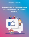 MARKETING INTEGRADO PARA RESTAURANTES EN LA ERA DIGITAL