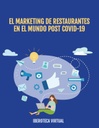 EL MARKETING DE RESTAURANTES EN EL MUNDO POST COVID-19