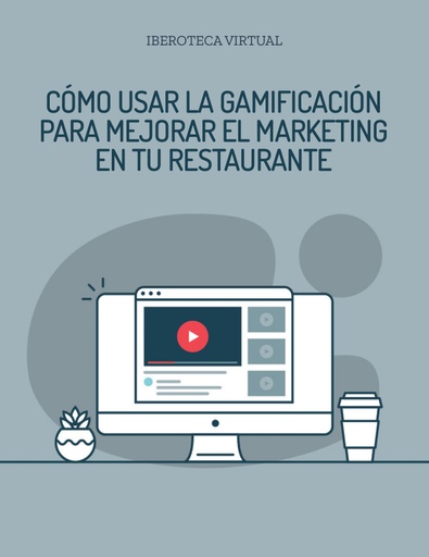 CÓMO USAR LA GAMIFICACIÓN PARA MEJORAR EL MARKETING EN TU RESTAURANTE
