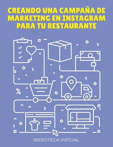 CREANDO UNA CAMPAÑA DE MARKETING EN INSTAGRAM PARA TU RESTAURANTE