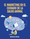 EL MARKETING EN EL CUIDADO DE LA SALUD ANIMAL