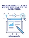 MARKETING Y LEYES EN EL SECTOR DE LA MEDICINA