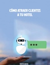 CÓMO ATRAER CLIENTES A TU HOTEL