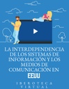 LA INTERDEPENDENCIA DE LOS SISTEMAS DE INFORMACIÓN Y LOS MEDIOS DE COMUNICACIÓN EN EEUU