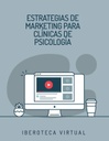 ESTRATEGIAS DE MARKETING PARA CLÍNICAS DE PSICOLOGÍA