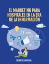 EL MARKETING PARA HOSPITALES EN LA ERA DE LA INFORMACIÓN