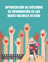 OPTIMIZACIÓN DE SISTEMAS DE INFORMACIÓN EN LAS REDES SOCIALES EN EEUU