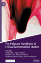 The Palgrave Handbook of Critical Menstruation Studies