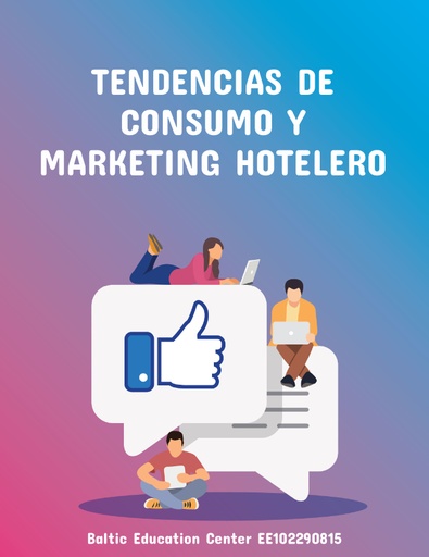 TENDENCIAS DE CONSUMO Y MARKETING HOTELERO