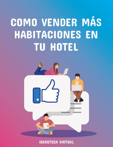 COMO VENDER MÁS HABITACIONES EN TU HOTEL