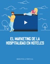EL MARKETING DE LA HOSPITALIDAD EN HOTELES