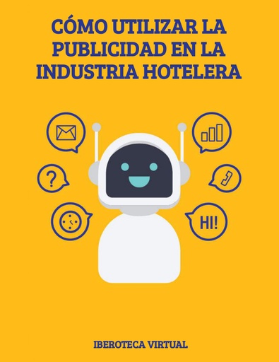 CÓMO UTILIZAR LA PUBLICIDAD EN LA INDUSTRIA HOTELERA