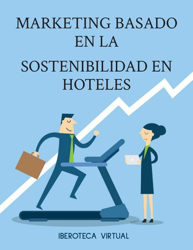 MARKETING BASADO EN LA SOSTENIBILIDAD EN HOTELES