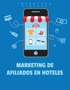 MARKETING DE AFILIADOS EN HOTELES