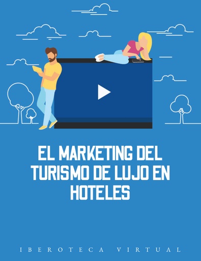 EL MARKETING DEL TURISMO DE LUJO EN HOTELES
