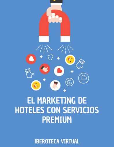 EL MARKETING DE HOTELES CON SERVICIOS PREMIUM