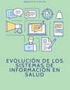 EVOLUCIÓN DE LOS SISTEMAS DE INFORMACIÓN EN SALUD
