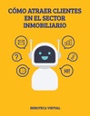 CÓMO ATRAER CLIENTES EN EL SECTOR INMOBILIARIO
