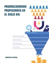 PROMOCIONANDO PROPIEDADES EN EL SIGLO XXI
