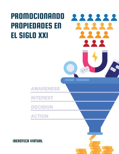 PROMOCIONANDO PROPIEDADES EN EL SIGLO XXI