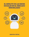 EL IMPACTO DE LAS REDES SOCIALES EN EL MERCADO INMOBILIARIO